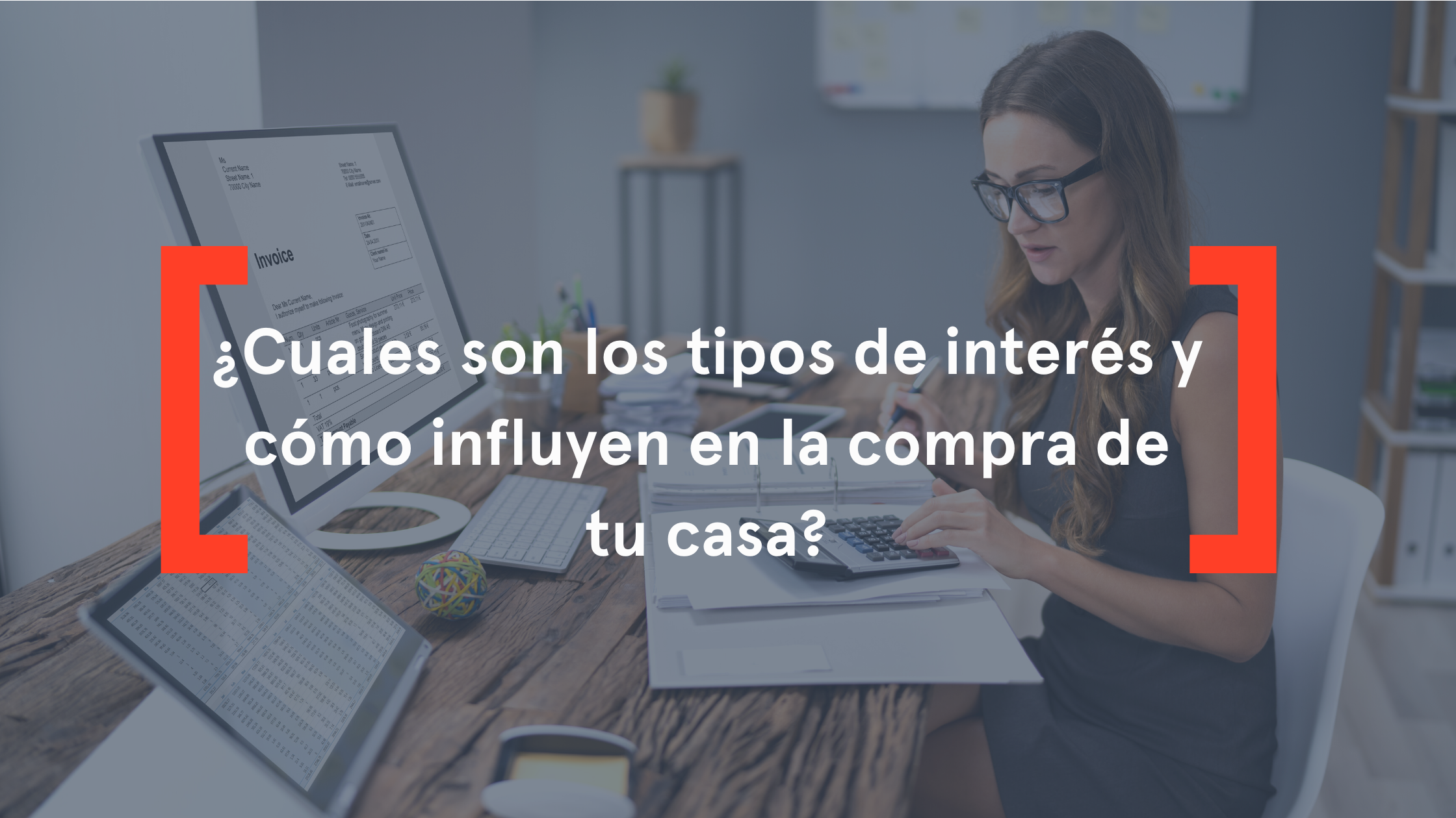 ¿Qué son los tipos de interés y cómo influyen en la compra de tu casa?