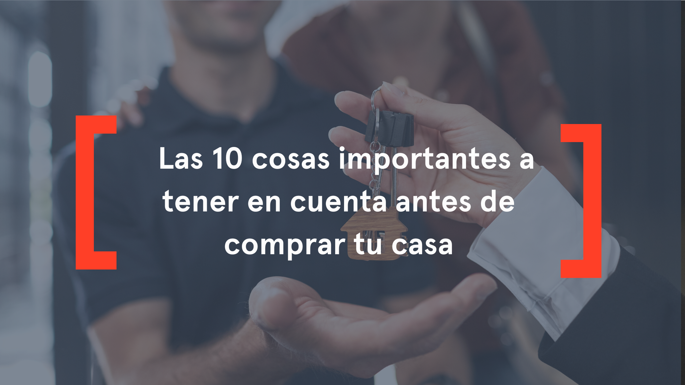 Las 10 cosas importantes a tener en cuenta antes de comprar tu casa